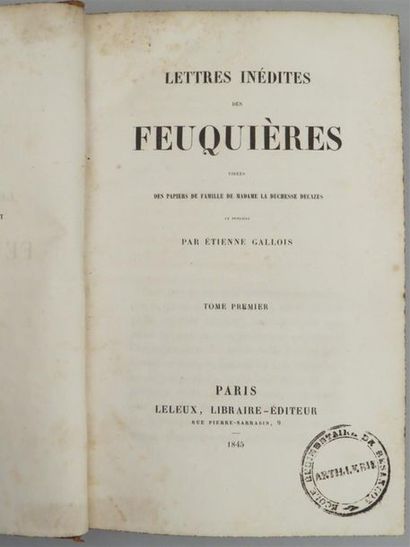 null GALLOIS (Etienne). Lettres inédites des Feuquières tirées des papiers de famille...