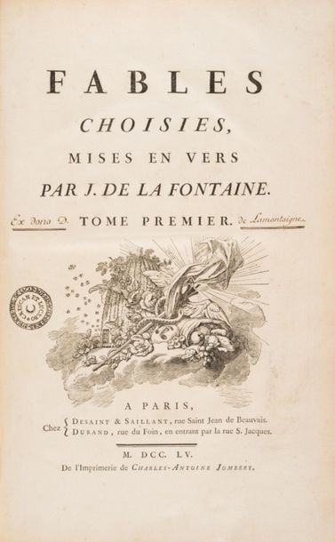 LA FONTAINE. FABLES CHOISIES, mises en vers. Paris, Desaint et Saillant, Durand,...