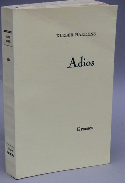 HAEDENS (Kléber). ADIOS. Paris, Grasset,...