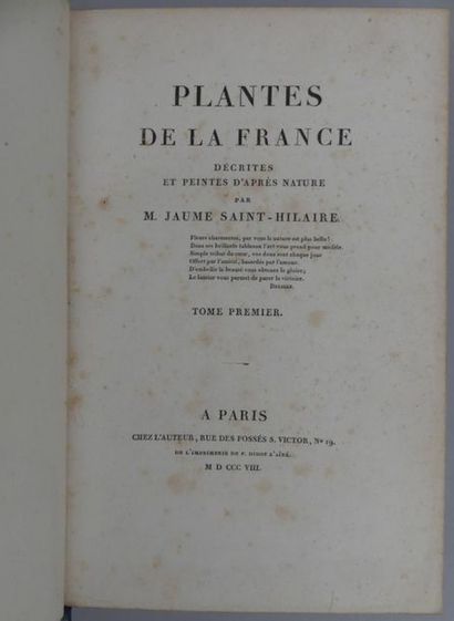 null [BOTANIQUE]. JAUME SAINT-HILAIRE. PLANTES DE LA France, décrites et peintes...