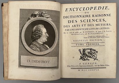 DIDEROT et D’ALEMBERT. ENCYCLOPÉDIE, ou Dictionnaire raisonné des sciences, des Arts...