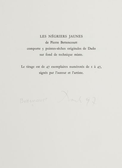 null DADO / BETTENCOURT Pierre. 

Les Négriers Jaunes. Paris, Remy Maure, 1996. In-folio...
