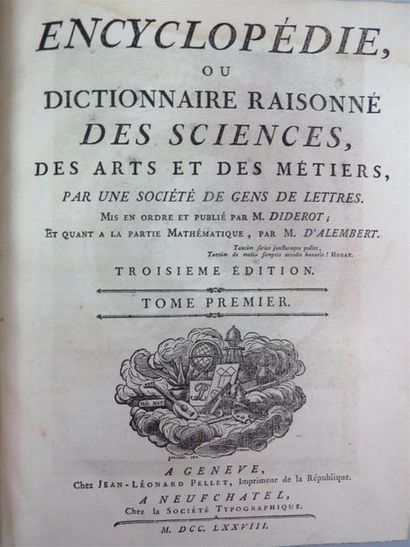 DIDEROT et D'ALEMBERT. Encyclopédie, ou Dictionnaire raisonné des sciences, des Arts...