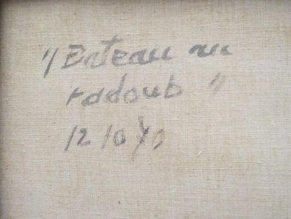 null ECOLE FRANCAISE XXème
"Bateau au Radoub"
Huile sur toile portant une signature...