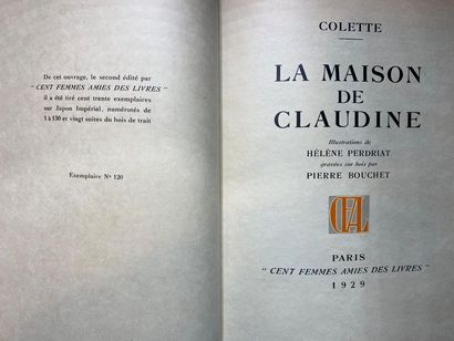 null COLETTE. La Maison de Claudine. Paris, «Cent femmes amies des livres», 1929....