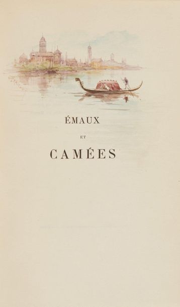 null GAUTIER (Theophilus). Enamels and cameos. Preface by Maxime Du Camp. Paris,...