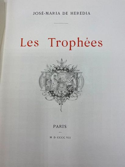 null HEREDIA (José-Maria de). Les Trophées. Paris, 1907. Grand in-4°, maroquin rouge,...