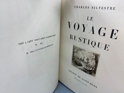 null SILVESTRE (Charles). Le Voyage rustique. S. l., Société de Saint-Éloy, 1933....