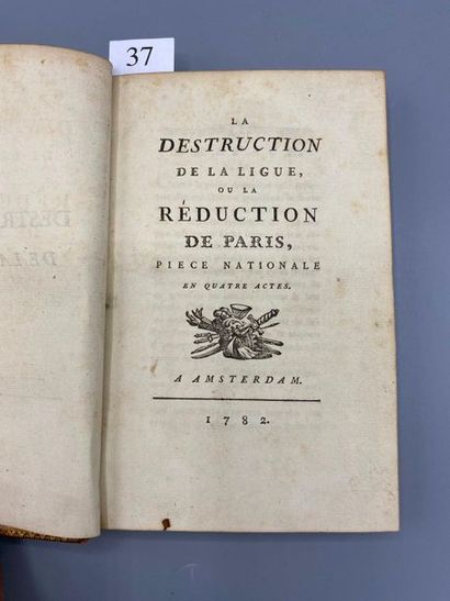 null [VOLTAIRE]. La Destruction de la Ligue, ou la Réduction de Paris, pièce nationale...