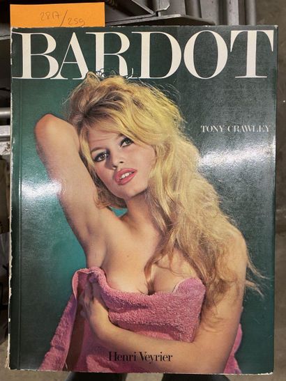 null Tony CRAWLEY - BARDOT. Ed° Henri Veyrier, 1983. Envoi de Brigitte Bardot avec...