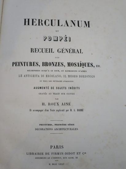 L. BARRÉ et BORIES Herculanum et Pompeï
Recueil général des peintures, bronzes, mosaïques,...