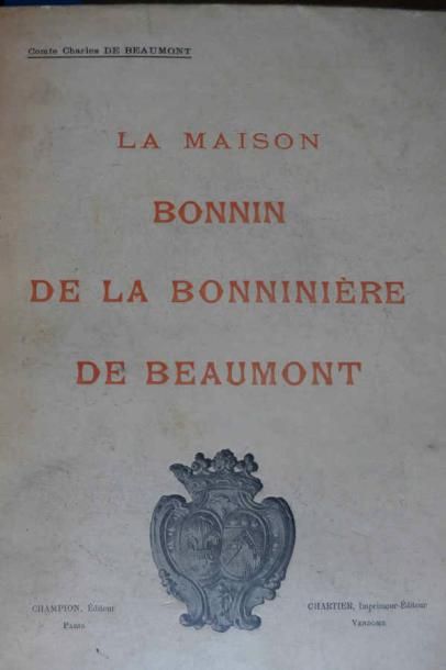 null BEAUMONT (Comte Charles de) : La Maison Bonnin de la Bonninière de Beaumont....