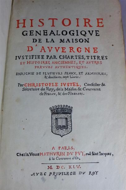 null JUSTEL (Ch.) : Histoire Généalogique de la Maison d'Auvergne... Paris, Chez...