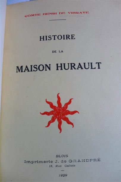 null VIBRAYE (Conte Henry de) : Hist. de la Maison Hurault. Blois, 1929 ; in-12,...