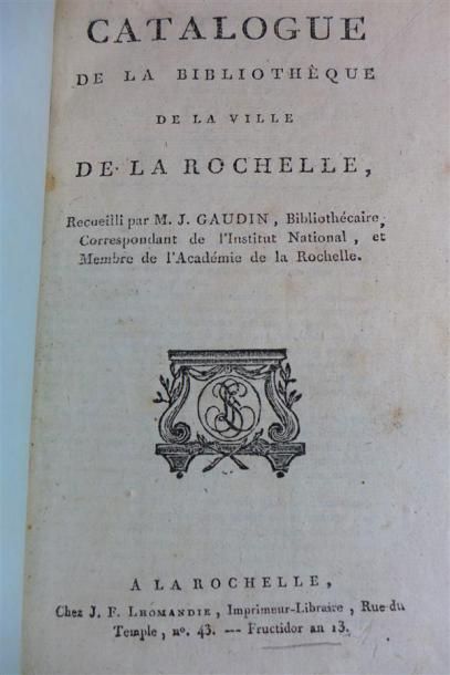 null GAUDIN : Catalogue de la Bibliothèque de La ville de La Rochelle. La Rochelle,...