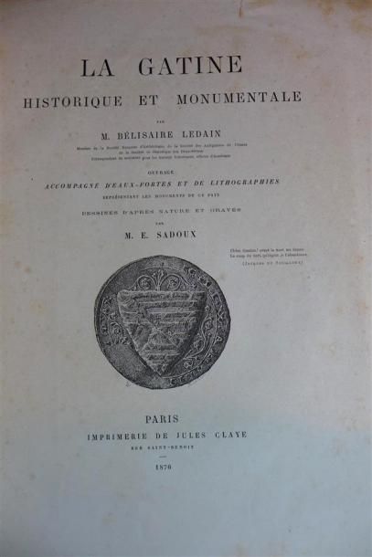 null LEDAIN : La Gâtine Historique et monumentale. Paris, Claye, 1876 ; in-folio...