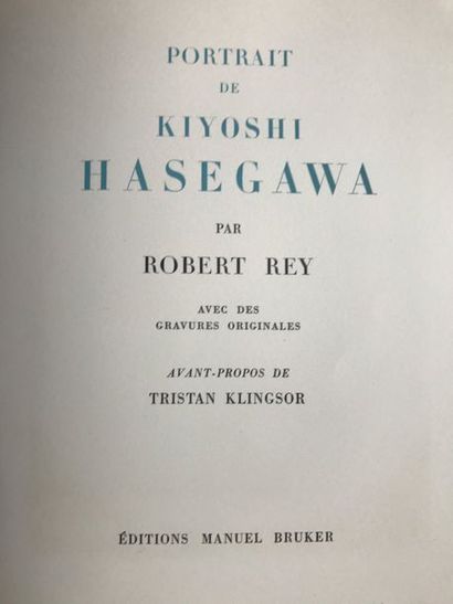 KIYOSHI HASEGAWA/ROBERT REY Portrait de Kiyoshi Hasegawa, Paris, éditions Manuel...