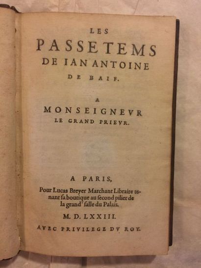 null BAÏF (Jean Antoine de). Les Passetems. A Paris, Pour Lucas Breyer Marchant Libraire,

1573....