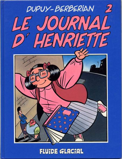 DUPUY & BERBERIAN Le Journal d'Henriette 2 Album enriched with a dedication in Indian...