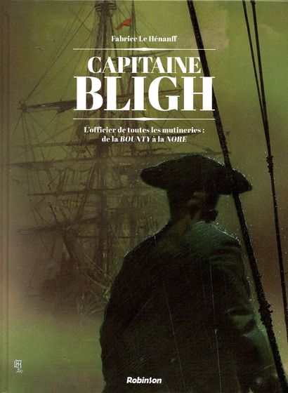LE HENANFF, FABRICE Capitaine Bligh Exceptionnelle dédicace à l’encre de chine, aquarelle...