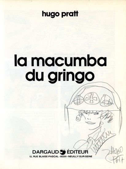 PRATT, HUGO La macumba du Gringo Rarissime dédicace au crayon sur cet album en EO...