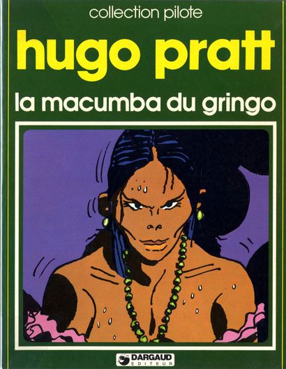 PRATT, HUGO La macumba du Gringo Rarissime dédicace au crayon sur cet album en EO...