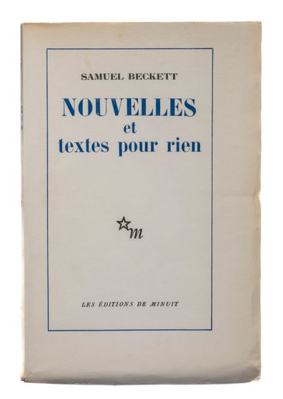 BECKETT Samuel. Nouvelles et textes pour rien. Paris, Editions de Minuit, 1955. In-8,...