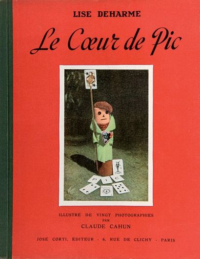 [CAHUN Claude]. DEHARME Lise LE COEUR DE PIC. Trente-deux poèmes pour les enfants,...