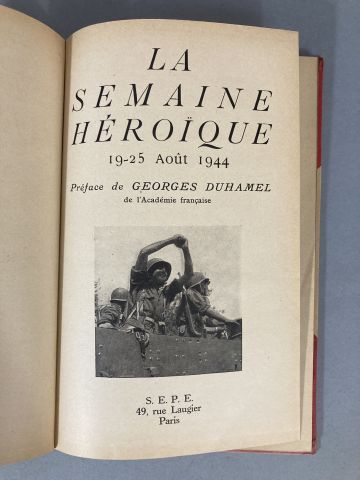 null Libération de Paris et Armée de libération. Deux ouvrages : La semaine Héroïque...