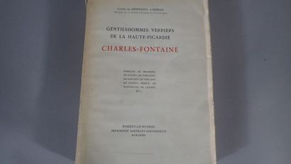 null Charles FONTAINE, "Gentilshommes verriers de la Haute-Picardie", Édition. Daupeley-Gouverneur,...
