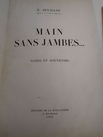 null E. BEUDANT. "Main sans Jambes…", Editions de la Guillotière, Lyon, reliure cartonée,...