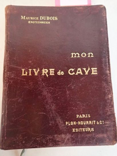 null DUBOIS (M.). Mon livre de cave. Paris, Plon, s.d., in-8, cart. cart. souple...