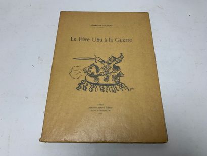 VOLLARD Ambroise, Le Père Ubu à la Guerre, 1923, exemplaire 300 VOLLARD Ambroise,...
