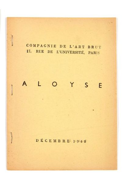 [ALOYSE CORBAZ] ALOYSE. Paris, Compagnie de l'Art brut, 1948. Petit in-8 agrafé....