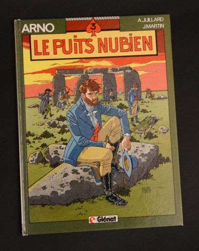 JUILLARD, André André Juillard. Arno. Le puits Nubien. Edition originale enrichie...