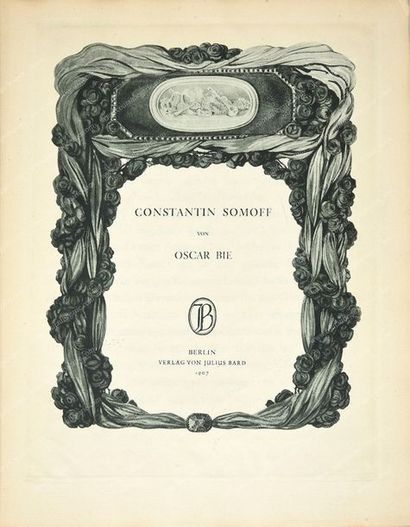 [SOMOFF CONSTANTIN (1869-1939). 
BIE Oscar (1864-1938), Constantin Somov, Berlin,...