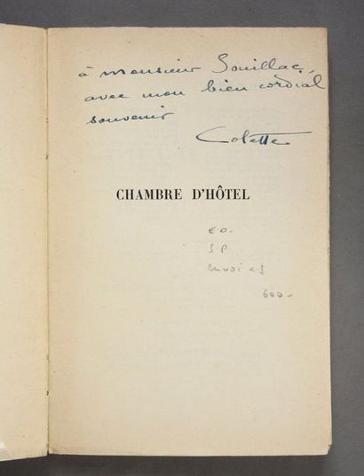 COLETTE. Chambre d'hôtel. Paris, Fayard, 1940.In-12 broché. Envoi autographe signé...