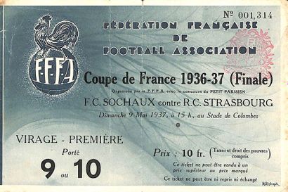 null Billet officiel de la Finale de la Coupe de France 1937 entre le F.C. Sochaux...