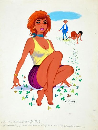 PICHARD, Georges (1920-2003) 
NOT A SINGLE FOUR-LEAF CLOVER!
Gouache on paper for...