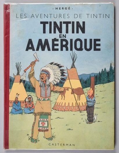 HERGÉ. TINTIN 03. TINTIN EN AMÉRIQUE.
EDITION ORIGINALE COULEURS. B1 DE 1946 (Notée...