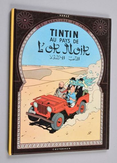 HERGÉ. TINTIN 15. TINTIN IN THE LAND OF BLACK GOLD.
Re-edition of 1979 dedicated,...