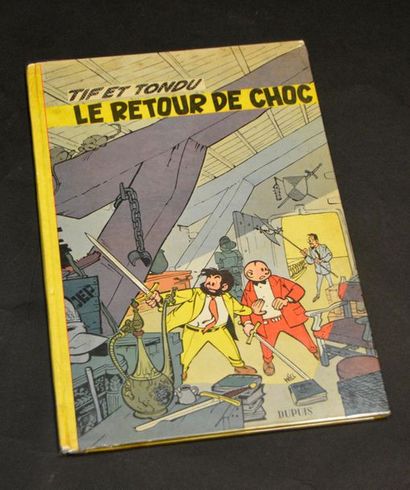 WILL. TIF ET TONDU 05. LE RETOUR DE CHOC. EO Edition originale cartonnée Française...