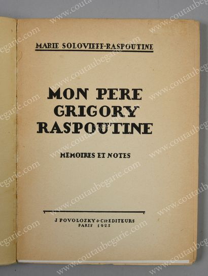 null SOLOVIEFF-RASPOUTINE Marie. Mon père Grigory Raspoutine - Mémoires et notes,...