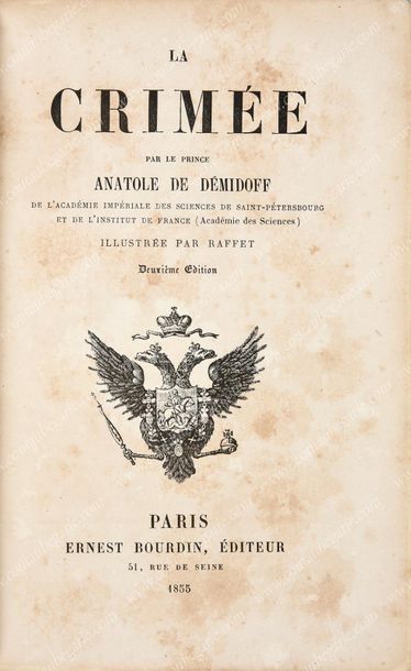 DEMIDOFF Anatole prince de. La Crimée, publiée aux éditions Ernest Bourdin, Paris,...