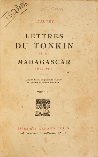 null BIBLIOTHÈQUE DE LA DUCHESSE DE GUISE.
LYAUTEY, Maréchal. Lettres du Tonkin et...