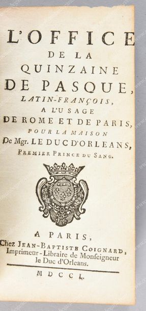 null *SEMAINE SAINTE AUX ARMES DE LOUIS-PHILIPPE Ier, DUC D'ORLÉANS (1725-1785).
L'office...