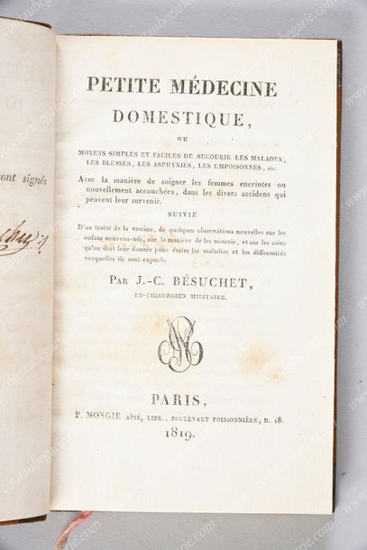 BESUCHET J. C. Petite médecine domestique, printed in Paris, by P. Mongie, 1819,...
