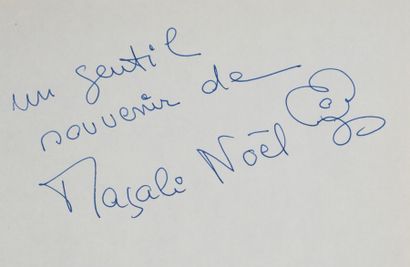null NOEL Magali (1931-2015).

Pièce autographe signée et dédicacée « Un gentil souvenir...