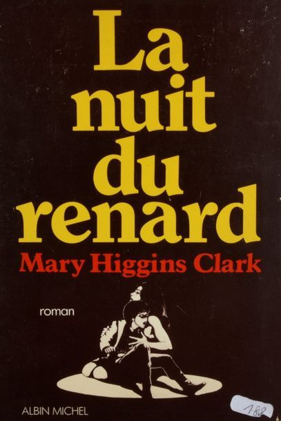 null HIGGINS CLARK Mary (°1927).

La nuit du renard format in-8° with autograph signature...