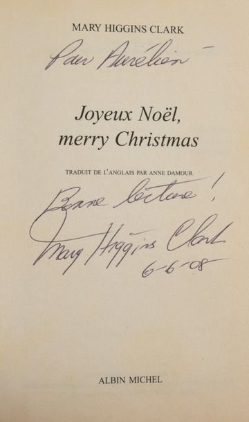 null HIGGINS CLARK Mary (°1927).

 Merry Christmas in-8° format with signature and...